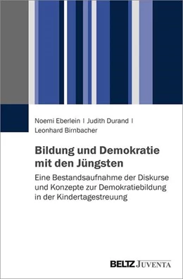 Abbildung von Eberlein / Durand | Bildung und Demokratie mit den Jüngsten | 1. Auflage | 2021 | beck-shop.de