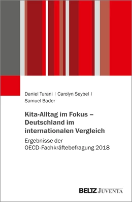 Abbildung von Turani / Seybel | Kita-Alltag im Fokus - Deutschland im internationalen Vergleich | 1. Auflage | 2022 | beck-shop.de