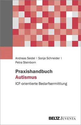 Abbildung von Seidel / Schneider | Praxishandbuch Autismus | 1. Auflage | 2021 | beck-shop.de