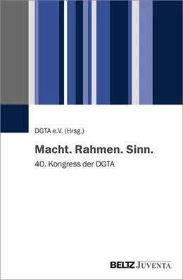 Abbildung von DGTA e. V. | Macht. Rahmen. Sinn. | 1. Auflage | 2021 | beck-shop.de