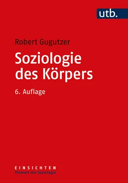 Abbildung von Gugutzer | Soziologie des Körpers | 6. Auflage | 2022 | beck-shop.de