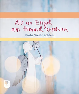 Abbildung von Als ein Engel am Himmel erschien | 1. Auflage | 2021 | beck-shop.de