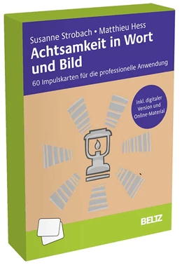 Abbildung von Strobach / Hess | Achtsamkeit in Wort und Bild | 1. Auflage | 2021 | beck-shop.de