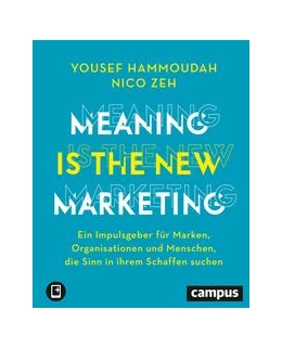 Abbildung von Hammoudah / Zeh | Meaning is the New Marketing | 1. Auflage | 2021 | beck-shop.de