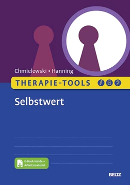Abbildung von Chmielewski / Hanning | Therapie-Tools Selbstwert | 1. Auflage | 2021 | beck-shop.de