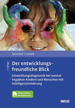 Abbildung von Senckel / Luxen | Der entwicklungsfreundliche Blick | 2. Auflage | 2021 | beck-shop.de