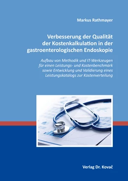 Abbildung von Rathmayer | Verbesserung der Qualität der Kostenkalkulation in der gastroenterologischen Endoskopie | 1. Auflage | 2021 | 54 | beck-shop.de