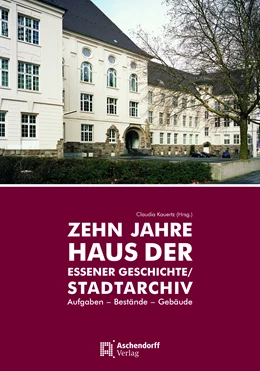 Abbildung von Kauertz | 10 Jahre Haus der Essener Geschichte | 1. Auflage | 2021 | 3 | beck-shop.de