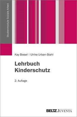 Abbildung von Biesel / Urban-Stahl | Lehrbuch Kinderschutz | 2. Auflage | 2022 | beck-shop.de