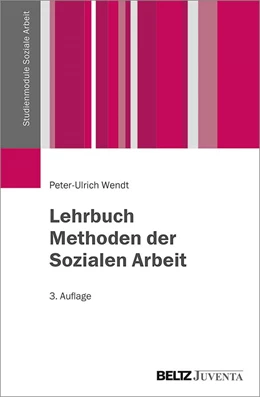 Abbildung von Wendt | Lehrbuch Methoden der Sozialen Arbeit | 3. Auflage | 2021 | beck-shop.de