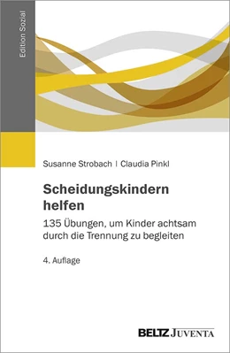 Abbildung von Strobach / Pinkl | Scheidungskindern helfen | 4. Auflage | 2021 | beck-shop.de