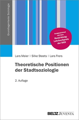 Abbildung von Meier / Steets | Theoretische Positionen der Stadtsoziologie | 2. Auflage | 2022 | beck-shop.de