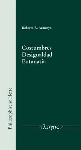 Abbildung von Aramayo | Costumbres – Desigualdad – Eutanasia | 1. Auflage | 2021 | 14 | beck-shop.de