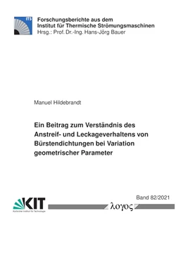 Abbildung von Hildebrandt | Ein Beitrag zum Verständnis des Anstreif- und Leckageverhaltens von Bürstendichtungen bei Variation geometrischer Parameter | 1. Auflage | 2021 | beck-shop.de