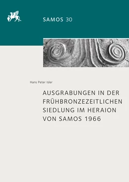Abbildung von Isler | Ausgrabungen in der frühbronzezeitlichen Siedlung im Heraion von Samos 1966 | 1. Auflage | 2021 | 30 | beck-shop.de