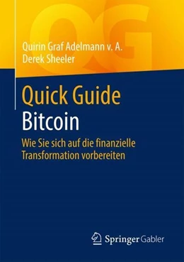 Abbildung von Graf Adelmann v. A. / Sheeler | Quick Guide Bitcoin | 1. Auflage | 2021 | beck-shop.de