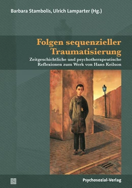 Abbildung von Lamparter / Stambolis | Folgen sequenzieller Traumatisierung | 1. Auflage | 2021 | beck-shop.de