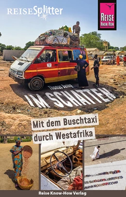Abbildung von Bering | Reise Know-How ReiseSplitter: Im Schatten - Mit dem Buschtaxi durch Westafrika | 1. Auflage | 2021 | beck-shop.de