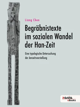 Abbildung von Chen | Begräbnistexte im sozialen Wandel der Han-Zeit | 1. Auflage | 2021 | beck-shop.de