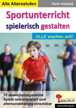 Abbildung von Harjung | Sportunterricht spielerisch gestalten | 1. Auflage | 2020 | beck-shop.de