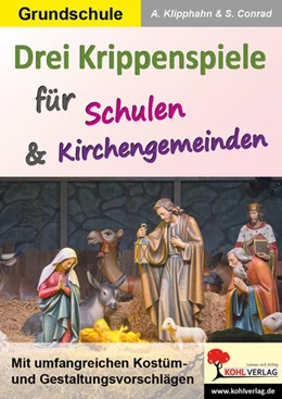 Abbildung von Klipphahn / Conrad | Drei Krippenspiele für Schulen & Kirchengemeinden | 1. Auflage | 2020 | beck-shop.de