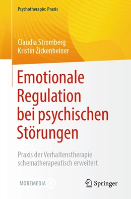 Abbildung von Stromberg / Zickenheiner | Emotionale Regulation bei psychischen Störungen | 1. Auflage | 2022 | beck-shop.de