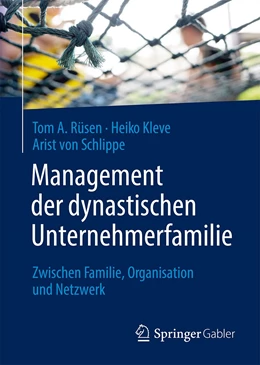 Abbildung von Rüsen / Kleve | Management der dynastischen Unternehmerfamilie | 1. Auflage | 2021 | beck-shop.de