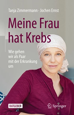 Abbildung von Zimmermann / Ernst | Meine Frau hat Krebs | 1. Auflage | 2021 | beck-shop.de