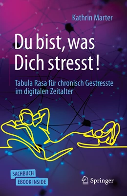 Abbildung von Marter | Du bist, was Dich stresst! | 1. Auflage | 2021 | beck-shop.de