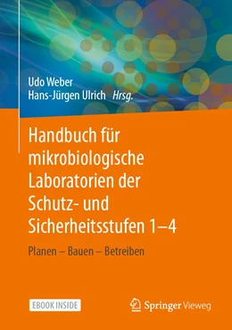 Abbildung von Weber / Ulrich | Handbuch für mikrobiologische Laboratorien der Schutz- und Sicherheitsstufen 1–4 | 1. Auflage | 2022 | beck-shop.de