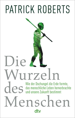 Abbildung von Roberts | Die Wurzeln des Menschen | 1. Auflage | 2021 | beck-shop.de