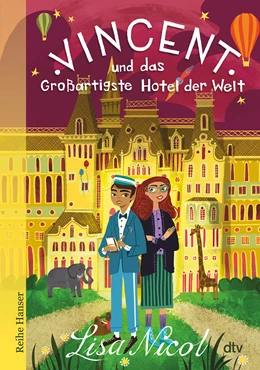 Abbildung von Nicol | Vincent und das Großartigste Hotel der Welt | 1. Auflage | 2021 | beck-shop.de