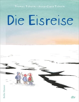 Abbildung von Tidholm | Die Eisreise | 1. Auflage | 2021 | beck-shop.de