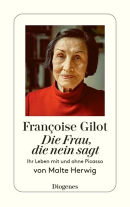 Abbildung von Herwig | Françoise Gilot - Die Frau, die Nein sagt | 1. Auflage | 2021 | beck-shop.de