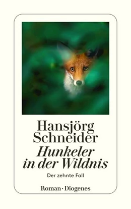 Abbildung von Schneider | Hunkeler in der Wildnis | 1. Auflage | 2021 | beck-shop.de