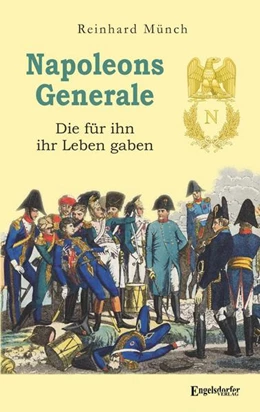 Abbildung von Münch | Napoleons Generale | 1. Auflage | 2021 | beck-shop.de