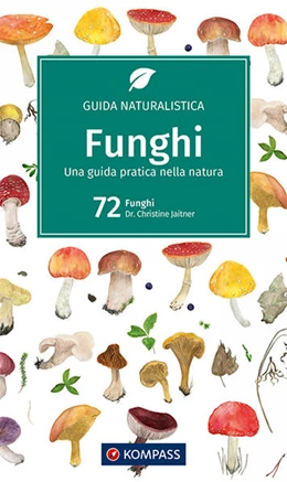 Abbildung von Jaitner | KOMPASS guida naturalistica Funghi | 10. Auflage | 2021 | beck-shop.de