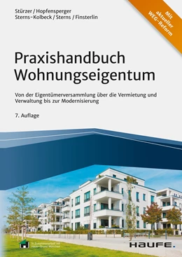 Abbildung von Stürzer / Hopfensperger | Praxishandbuch Wohnungseigentum | 7. Auflage | 2021 | beck-shop.de