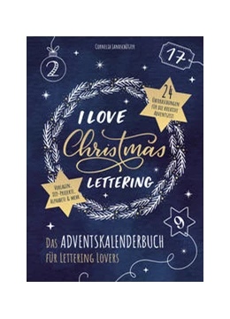 Abbildung von Landschützer | I Love Christmas Lettering - Das Adventskalenderbuch für Lettering Lovers | 1. Auflage | 2021 | beck-shop.de