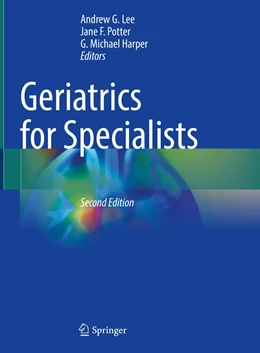 Abbildung von Lee / Potter | Geriatrics for Specialists | 2. Auflage | 2021 | beck-shop.de