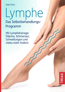 Abbildung von Kira | Lymphe - Das Selbstbehandlungs-Programm | 1. Auflage | 2021 | beck-shop.de