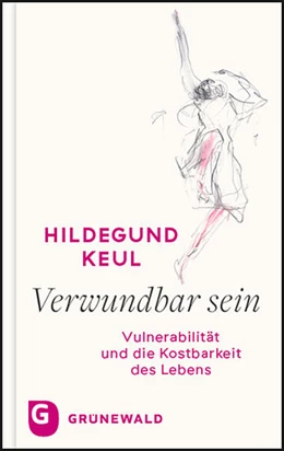 Abbildung von Keul | Verwundbar sein | 1. Auflage | 2021 | beck-shop.de