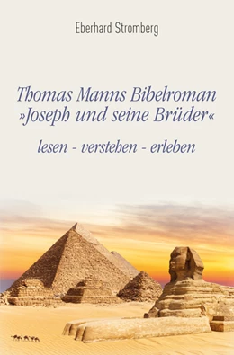 Abbildung von Stromberg | Thomas Manns Bibelroman Joseph und seine Brüder | 1. Auflage | 2021 | beck-shop.de