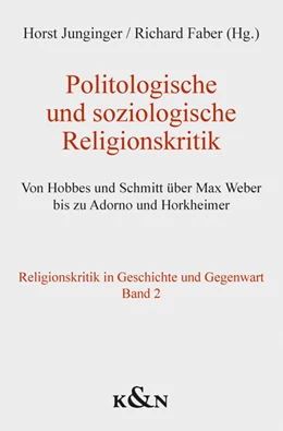 Abbildung von Junginger / Faber | Politologische und soziologische Religionskritik | 1. Auflage | 2021 | beck-shop.de