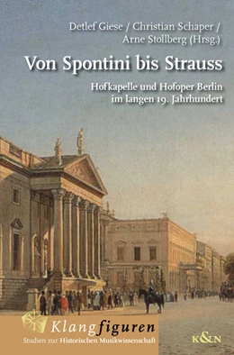 Abbildung von Giese / Schaper | Von Spontini bis Strauss | 1. Auflage | 2022 | beck-shop.de