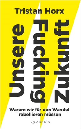 Abbildung von Horx | UNSERE FUCKING ZUKUNFT | 1. Auflage | 2021 | beck-shop.de