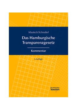 Abbildung von Maatsch / Schnabel | Das Hamburgische Transparenzgesetz | 2. Auflage | 2021 | beck-shop.de
