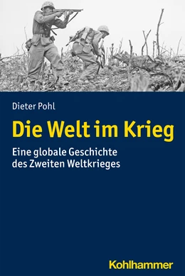 Abbildung von Pohl | Die Welt im Krieg | 1. Auflage | 2022 | beck-shop.de