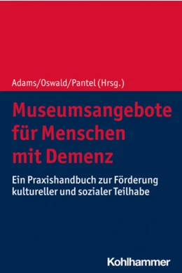Abbildung von Adams / Oswald | Museumsangebote für Menschen mit Demenz | 1. Auflage | 2022 | beck-shop.de