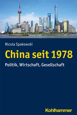 Abbildung von Spakowski | China seit 1978 | 1. Auflage | 2021 | beck-shop.de